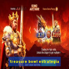 treasure bowl estrategia